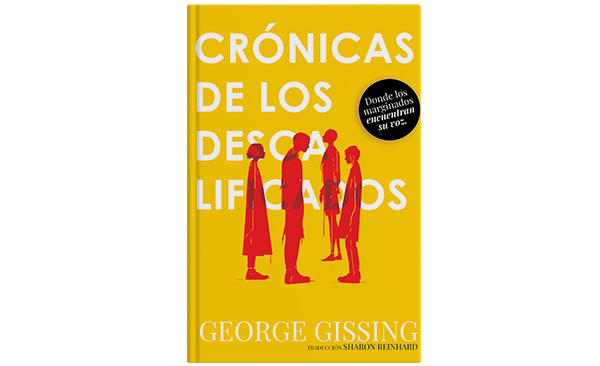 Cronicas de los Descalificados George Gissing